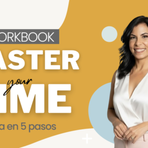 Workbook “Master your time” - Guía en 5 pasos